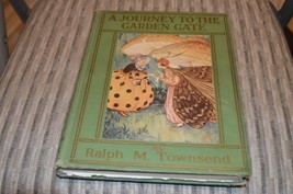 A Journey To the Garden Gate by Ralph M Townsend, Ill by Milo Winter, 1st, 1919 - £106.23 GBP