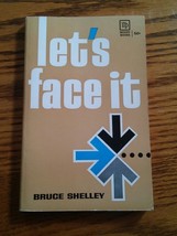 000 Let&#39;s Face It Bruce Shelley Paperback Book Moody Books - £7.85 GBP