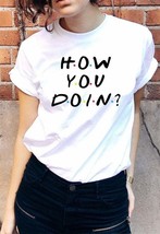 How You Doin T-shirt Cool Show Friends TV Vintage Tee - £14.95 GBP