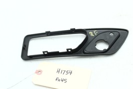2003-2008 INFINITI FX35 FX45 FRONT RIGHT INTERIOR DOOR HANDLE TRIM COVER H1754 image 9