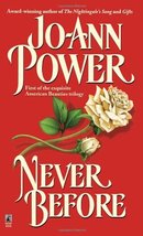 Never Before (American Beauties Trilogy) Power, Jo-Ann - £2.31 GBP