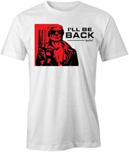 I&#39;ll Be Back Trump Terminator T Shirt Tee Short-Sleeved Cotton Clothing S1WSA567 - $16.19+