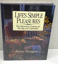 Life&#39;s Simple Pleasures Fine Vegetarian Cooking Recipes Cookbook by Karen Mangum - $10.49