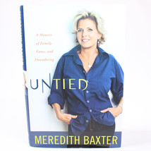 SIGNED Untied A Memoir Of Family Fame &amp; Floundering By Meredith Baxter 2011 HCDJ - £19.54 GBP
