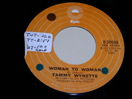 Tammy Wynette Woman To Woman Love Me Forever 45 Rpm Record Vinyl Epic Label - £12.64 GBP