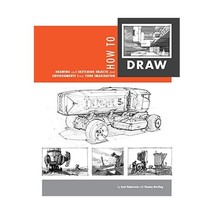 How to Draw: Drawing and Sketching Objects and Environments from Your Imaginatio - £37.87 GBP