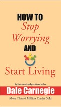How to Stop Worrying and Start Living [Hardcover] - £20.71 GBP