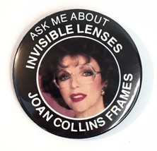 Vtg Joan Collins (Glasses) Frames Button Pin Ask Me About Invisible Lenses 2.5&quot; - £7.84 GBP