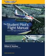 The Student Pilot's Flight Manual: From First Flight to Pilot Certificate (Kersh - £11.80 GBP