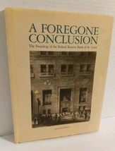 The Foregone Conclusion Volume 1 By James Neal Primm (Hardcover 1989) - $25.24