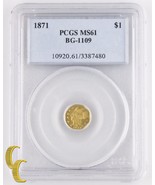 1871 California Fractional Gold Dollar (PCGS MS-61) Octagonal BG-1109 - $2,484.85