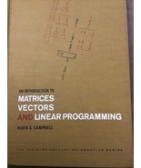 An Introduction to Matrices Vectors And Linear Programming Book Hugh Cam... - $13.86