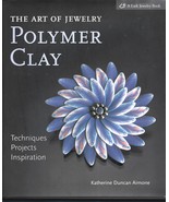 Art of Jewelry-Polymer Clay HB w/dj-2006-Katherine Duncan Aimone-152 pages - $10.00