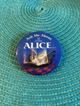 Vintage Ask Me About Alice Promotional Pinback - £2.29 GBP