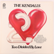 The Kendalls – Two Divided By Love - 1979 Country - 12&quot; Vinyl LP Record SPC-3685 - £11.95 GBP