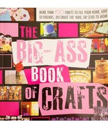 The Big Ass Book of Crafts Mark Montano 150+ Craft Projects 1st Edition ... - $33.85 CAD