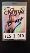 TANYA - ORIGINAL YES I DID 2017 TOUR LAMINATE BACKSTAGE PASS - $48.00