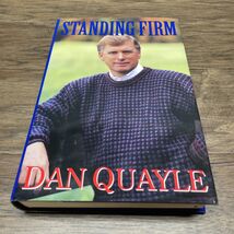 Dan Quayle Autographed Signed Standing Firm Hardcover 1st Edition Book J... - $24.75