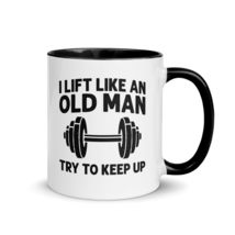 I Lift Like An Old Man Try To Keep Up Mug with Color Inside, Funny Gym Workout L - $18.76+