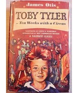 Toby Tyler or TEN WEEKS WITH A CIRCUS James Otis a Rainbow Classic HCDJ ... - £15.81 GBP
