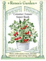 GIB Tomato Container Super Bush Heirloom Vegetable Seeds Renee&#39;s Garden  - £7.18 GBP