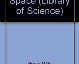 Thrust into Space (Library of Science) [Paperback] M. Hunter - £39.28 GBP