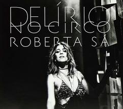Roberta Sa - Delirio No Circo (Digipack) [Audio CD] ROBERTA SA - £23.06 GBP
