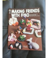 Hot Off the Press: MAKING FRIENDS WITH FIMO 19 PROJECTS #HOTP186 Bonnie ... - £7.46 GBP