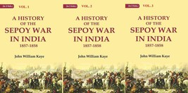 A History of the Sepoy War in India 1857-1858 Volume 3 Vols. Set [Hardcover] - £108.59 GBP
