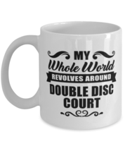 Funny Double Disc Court Mug - My Whole World Revolves Around - 11 oz Coffee  - £11.84 GBP