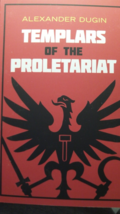 Templars of the Proletariat by Alexander Dugin New - $15.83