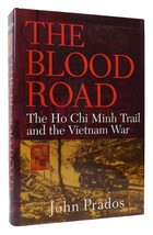 John Prados THE BLOOD ROAD The Ho Chi Minh Trail and the Vietnam War 1st Edition - £40.56 GBP