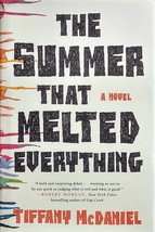 The Summer That Melted Everything: A Novel by Tiffany McDaniel / 2016 HC... - $21.65