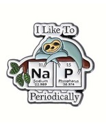 Sloth I Like To Nap Periodically Funny Metal Enamel Lapel Pin, New Fun S... - $6.00