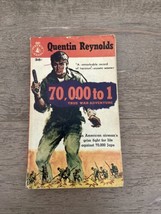 Quentin Reynolds 70,000 TO 1 • 1958 Great Cover Art Vintage Paperback Bo... - $10.00