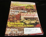 Romantic Homes Magazine December 2004 Decorating Ideas for the Holidays,... - £9.48 GBP