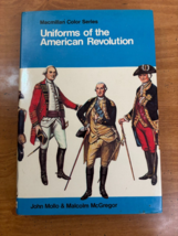 1975 Uniforms of the American Revolution by Mcgregor 1st American Edition HC DJ - £17.22 GBP