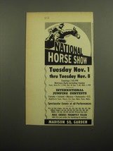 1960 National Horse Show Advertisement - Tuesday Nov. 1 thru Tuesday Nov. 8 - £11.84 GBP