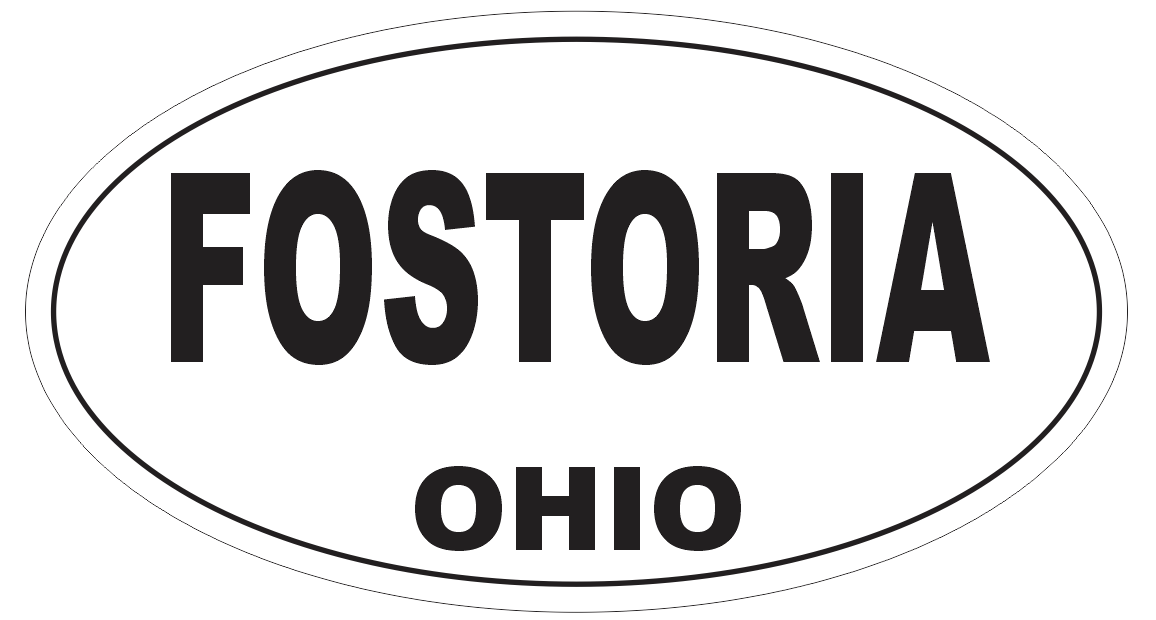 Fostoria Ohio Oval Bumper Sticker or Helmet Sticker D6093 - $1.39 - $75.00