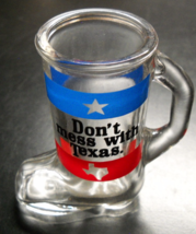 Don&#39;t Mess With Texas Shot Glass Boot Style Hollow Toe Clear with Red Blue Bands - £6.42 GBP