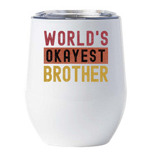 Worlds Okayest Brother Tumbler 12oz Funny Cup Retro Birthday Xmas Gift For Him - £18.11 GBP