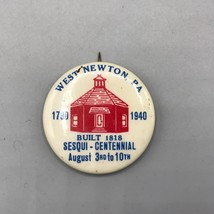 West Newton Pennsylvania Sesquitennial 1940 Pin Pinback Button Badge - £11.64 GBP