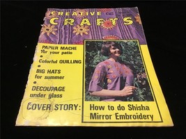 Creative Crafts Magazine August 1973 Shisha Mirror Embroidery, Quilling - £3.96 GBP