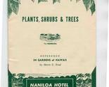 Naniloa Hotel Grounds Booklet Plants Shrubs &amp; Trees Gardens of Hawaii Hilo  - £21.75 GBP