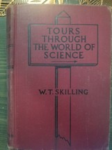 Tours Through The World of Science by W.T. Skilling (Hardcover) - £13.29 GBP