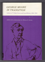 George Moore In Transition Letters To Unwin &amp; Milman 1894-1910 First Ed. Fine... - £17.61 GBP