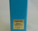 TOM FORD NEROLI PORTOFINO UNISEX 50ml 1.7 Fl.Oz Eau De Parfum Spray New - £151.18 GBP