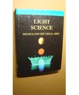 LIGHT SCIENCE UNDERGRADUATE PHYSICS VISUAL ARTS TEXTBOOK PHOTOGRAPHY HB - $9.85