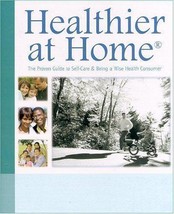 Healthier at Home: The Proven Guide to Self-Care &amp; Being a Wise Health C... - £5.91 GBP