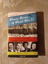 Women Heroes Of World War II By Kathryn J Atwood Signed By Author 2019 2nd... - £19.78 GBP